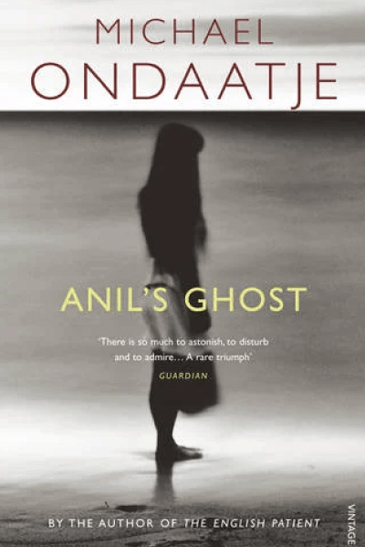 Anil's Ghost by Michael Ondaatje