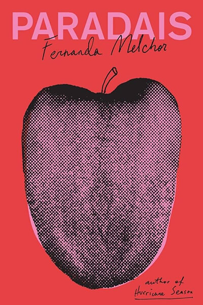 Service95 Recommends Paradais by Fernanda Melchor