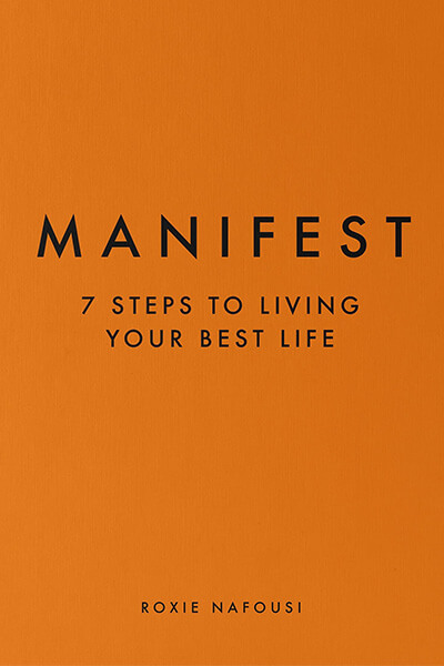 Manifest – 7 Steps To Living Your Best Life