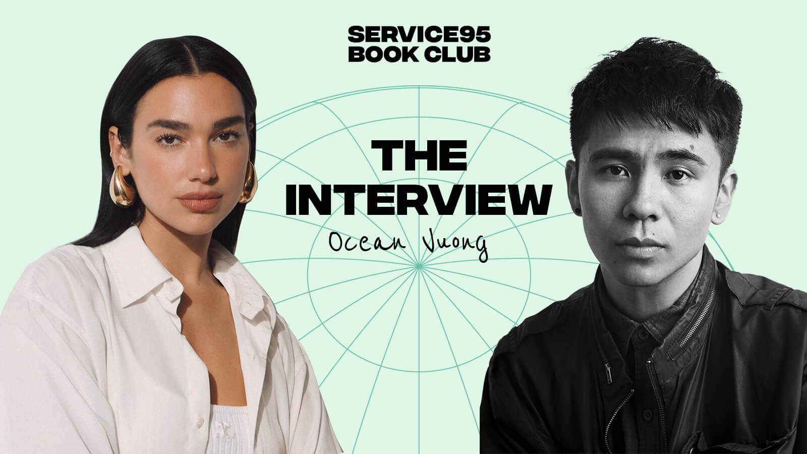 The Interview - Dua Lipa and Ocean Vuong